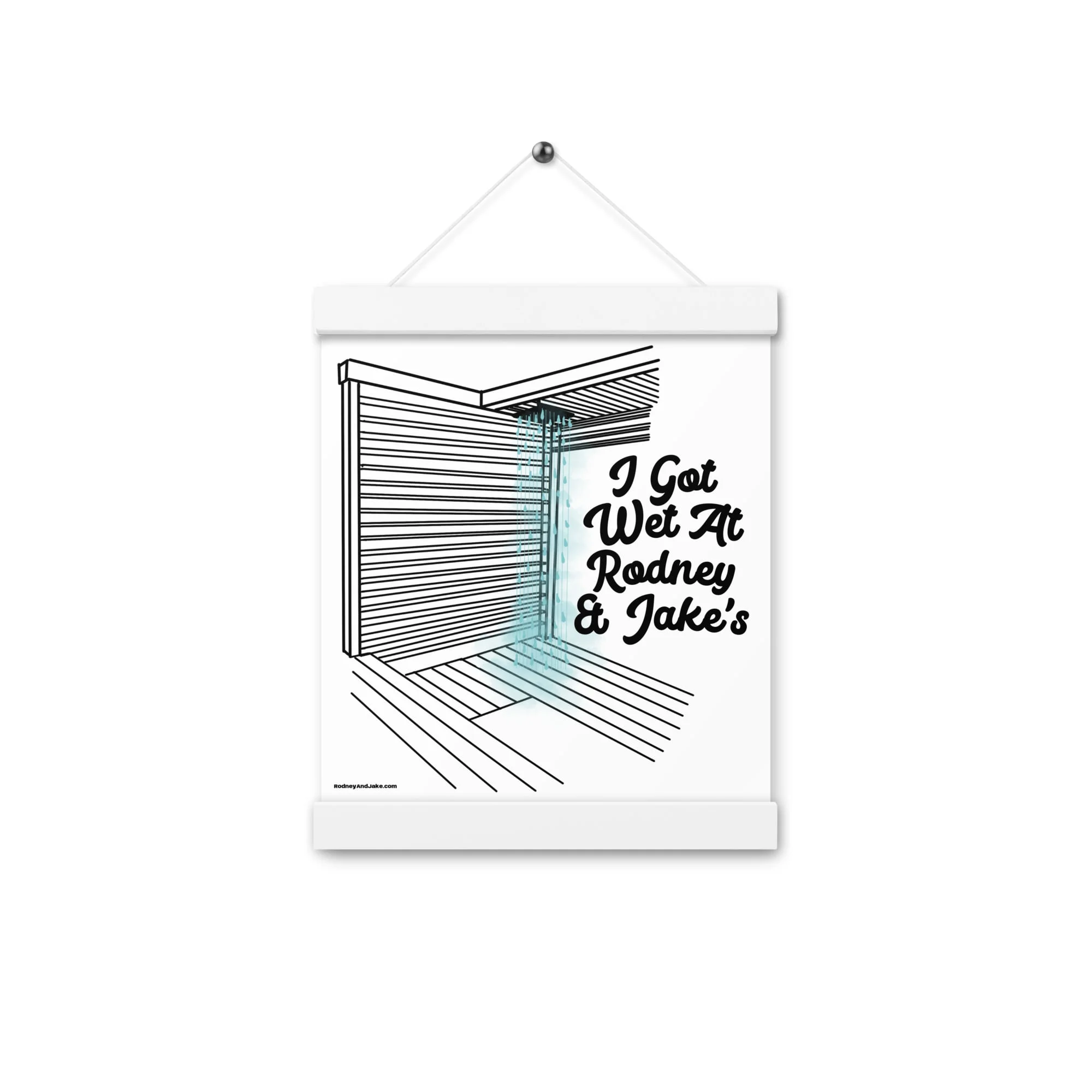 I Got Wet - Poster With Hangers - Image 9